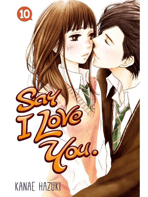 Cover image for Say I Love You., Volume 10